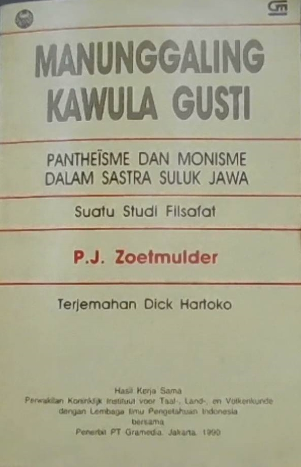 Manunggaling Kawula Gusti : Pantheisme dan Monisme dalam Sastra Suluk Jawa - Suatu Studi Filsafat