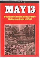 May 13 : Declassified documents on the Malaysian riots of 1969