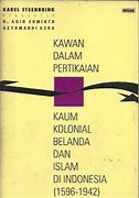 Kawan dalam pertikaian : kaum kolonial Belanda dan Islam di Indonesia (1956-1942)