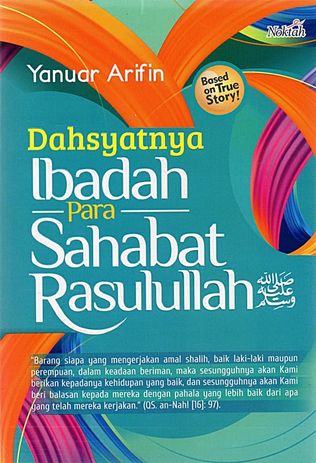 Dahsyatnya ibadah para sahabat Rasulullah SAW