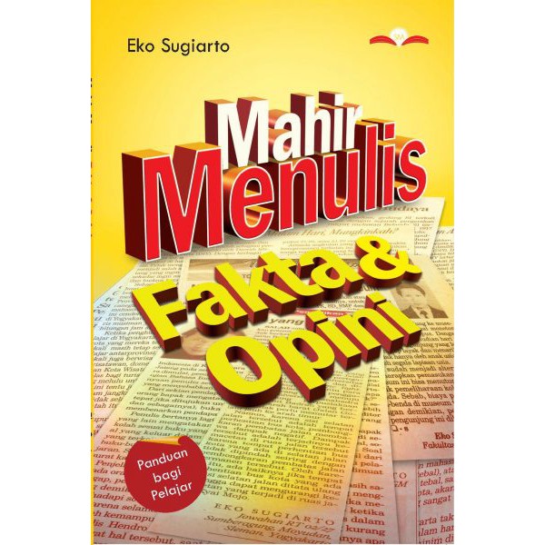 Mahir menulis fakta dan opini panduan bagi pelajar