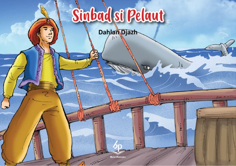 Sinbad si pelaut / Dahlan Djazh ; editor, Mirza ; penata letak, Sugeng dan tim ; perancang sampul dan ilustrasi, Sugeng dan tim