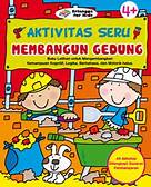 Aktivitas Seru Membangun Gedung / Novi Vidya Sartika