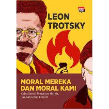 Moral mereka dan moral kami : kelas sosial, moralitas marxis, dan moralitas liberal
