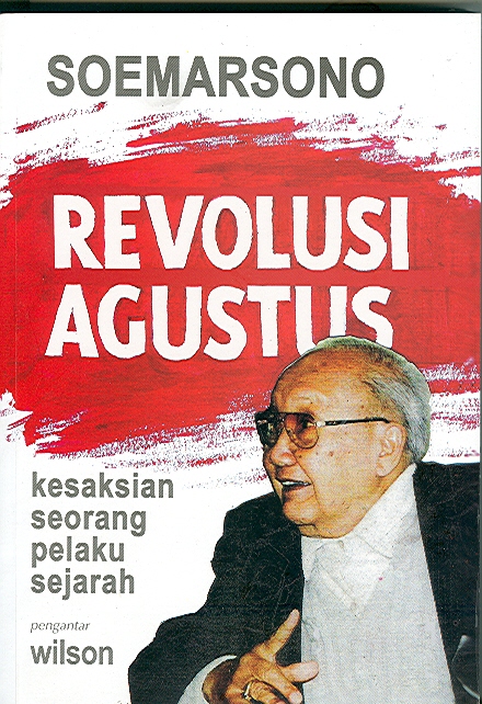 Revolusi Agustus : Kesaksian seorang pelaku sejarah