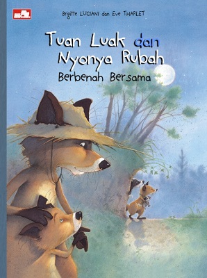 Tuan luak dan nyonya rubah - : berbenah bersama