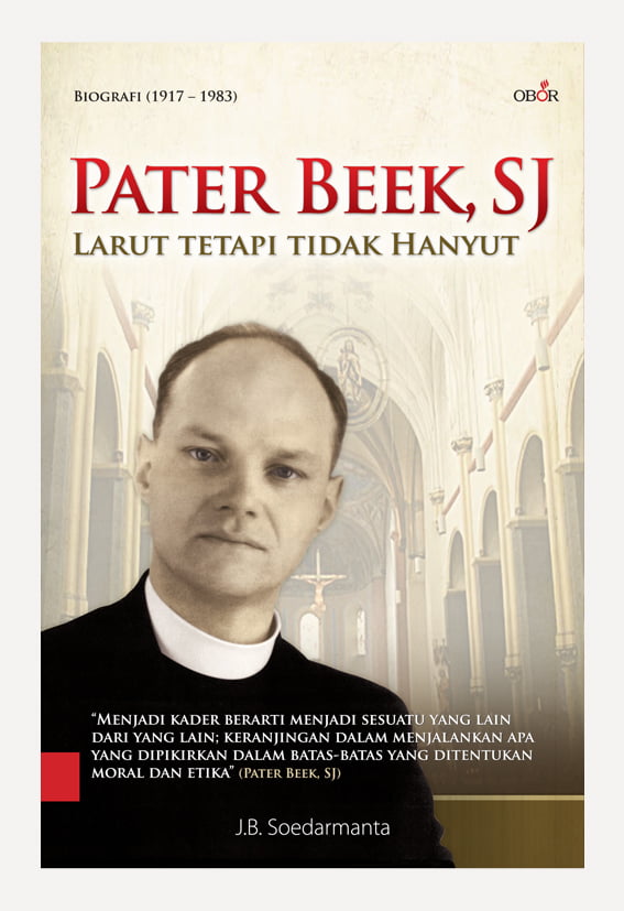 Pater Beek, SJ : Larut Tetapi Tidak Hanyut