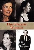 The Onassis Women :  an Eyewitness Account / Kiki Feroudi Moutsatsos, Phyllis Karas