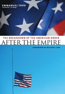 After the empire : the breakdown of the Americaan order