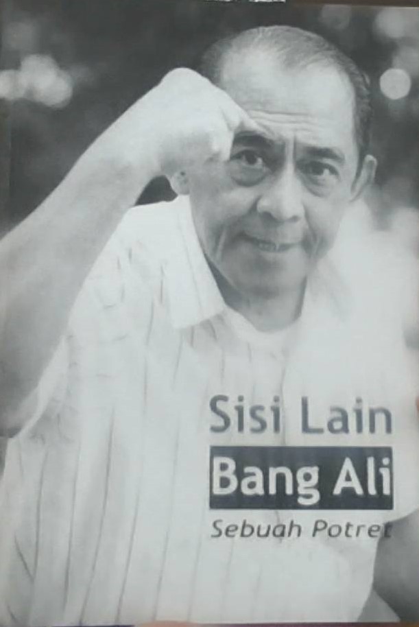 Sisi Bang Lain Bang Ali : Sebuah Potret