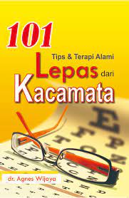 101 tips & alami lepas dari kacamata