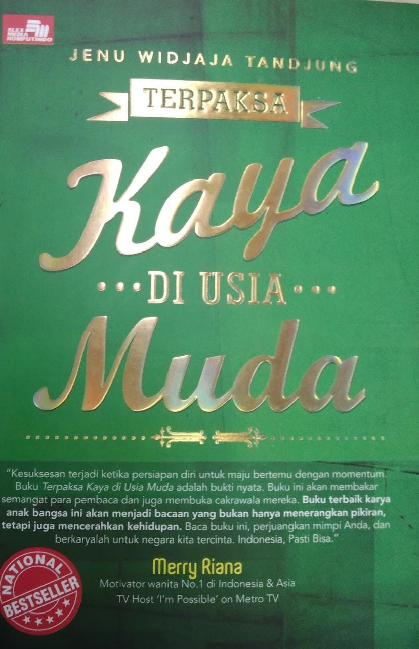 Terpaksa kaya di usia muda