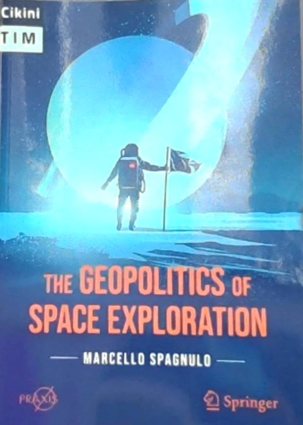 The Geopolitics of Space Exploration / Marcello Spagnulo