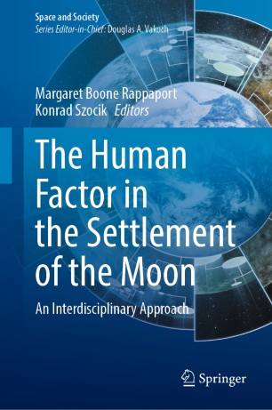 The human factor in the settlement of the moon : an interdisciplinary approach