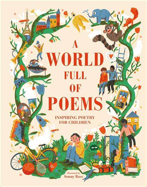 A World Full of Poems :  Inspiring Poetry for Children / Abby Aitheson