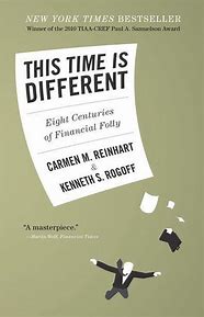 This Time is Different :  Eight Centuries of Financial Folly / Carmen M. Reinhart, Kenneth S. Progroff