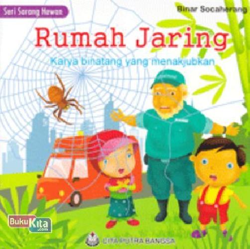 Rumah jaring : karya binatang yang menakjubkan
