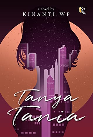 Tanya tania / Kinanti WP ; penyunting, Hani W