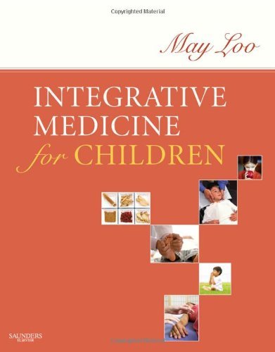 Integrative medicine for children / ed. May Loo