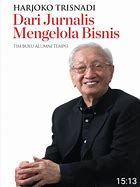 Harjoko Trisnadi dari jurnalis mengelola bisnis