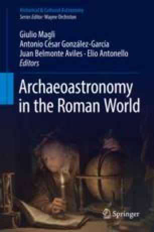Archaeoastronomy in the roman world / Giulio Magli ; Antonio Cesar Gonzalez-Garcia, Juan Belmonte Aviles, Elio Antonello