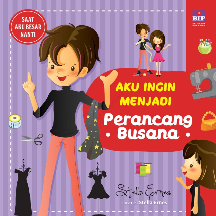 Saat aku besar nanti: aku ingin menjadi perancang busana