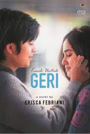 Kisah untuk geri / Erisca Febriani ; penyunting, Gita Romadhona