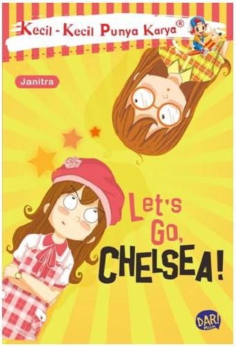 Kecil-Kecil Punya Karya : Let's Go, Chelsea !