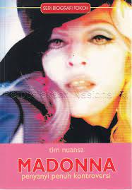 Madonna Penyanyi Penuh Kontroversi / Tim Nuansa