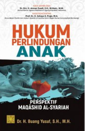 Hukum perlindungan anak : perspektif maqashid al-syariah