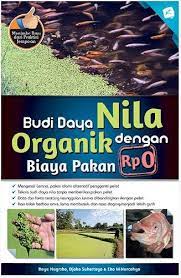 Budi daya nila organik dengan biaya pakan Rp0