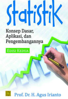 Statistik : konsep dasar, aplikasi, dan pengembangannya
