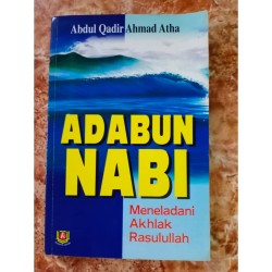 Adabun Nabi : Meneladani Akhlak Rasulullah