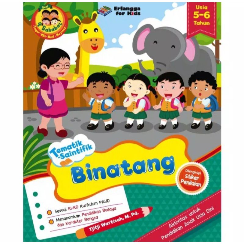 Binatang : Seri 4 sahabat tematik saintifik usia 5-6 tahun