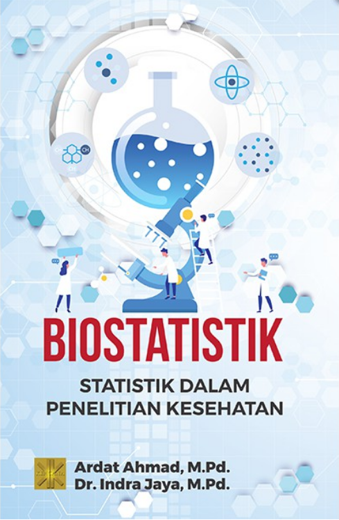 Biostatistik : statistik dalam penelitian kesehatan