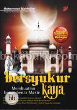 Bersyukur membuatmu benar-benar makin kaya