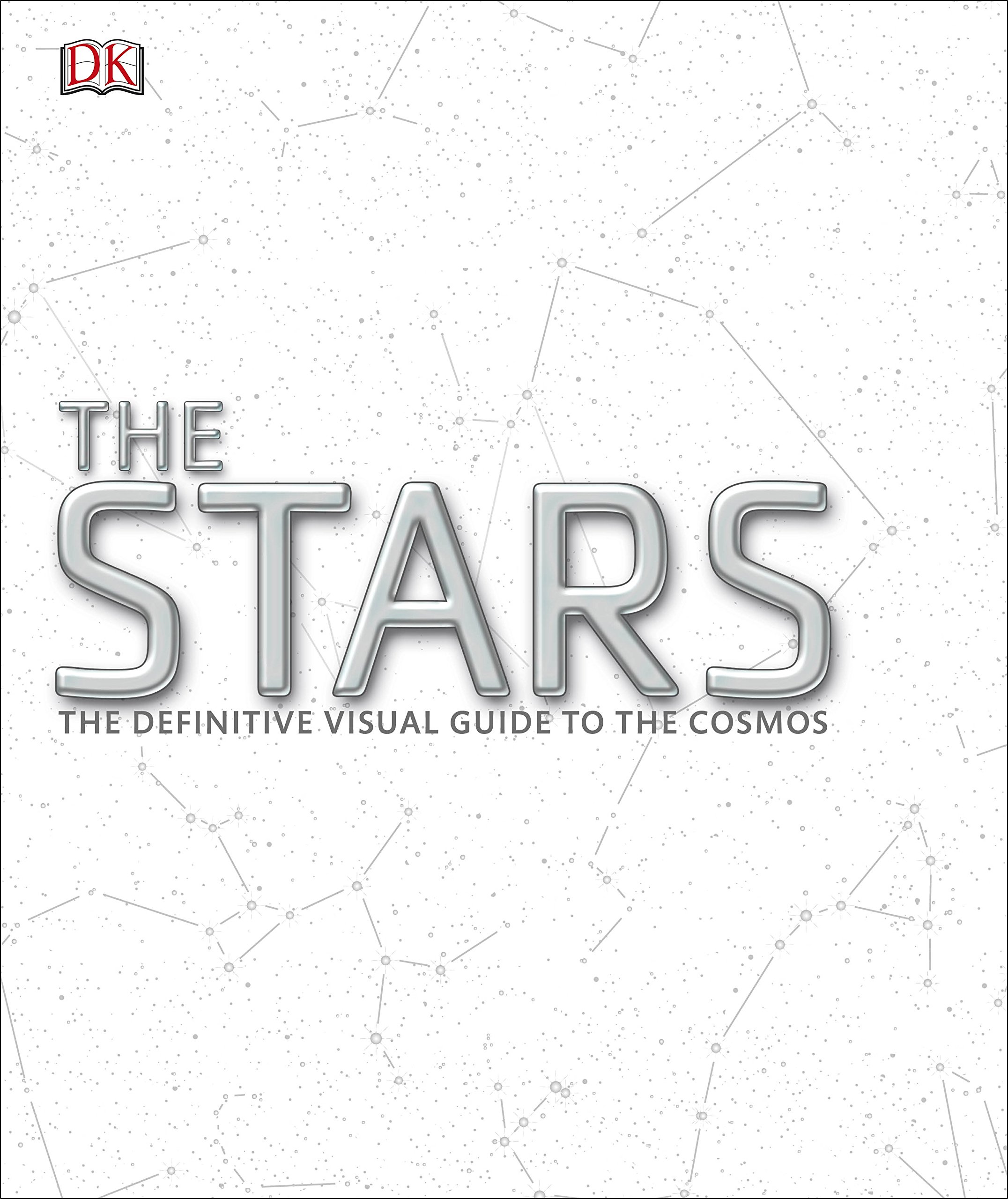 The stars : the definitive visual guide to the cosmos