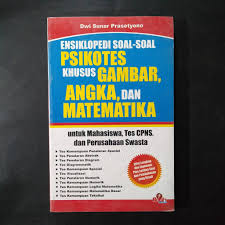 Ensiklopedi soal-soal psikotes khusus gambar, angka, dan matematika