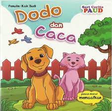 Seri Cerita PAUD : Dodo dan Caca