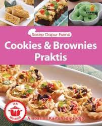 Cookies dan brownies praktis / Ambarini Kartohadiprodjo ; editor, Milly Indra Sipit, Ratri Medya