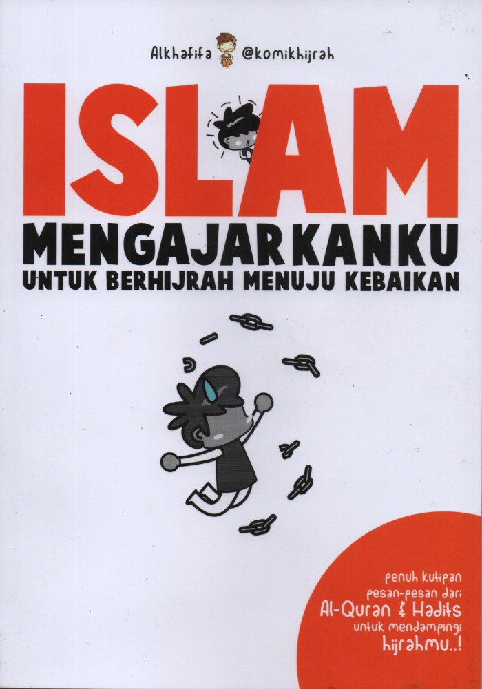 Islam mengajarkanku untuk berhijrah menuju kebaikan
