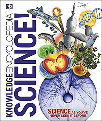 Knowledge encyclopedia science! :  science as you've never seen it before / Abigail Beall, Jack Chaloner, Adrian Dingle, Derek Harvey, Bea Perks ; editor, Vicky Richard, Anna Streiffert Limerick, Alison Sturgeon