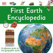 First earth encyclopedia : a first reference book for children