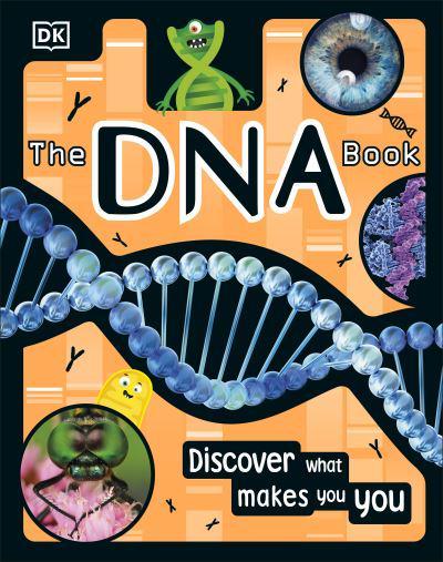 The Dna Book / Alison Woollard, Sophie Gilbert
