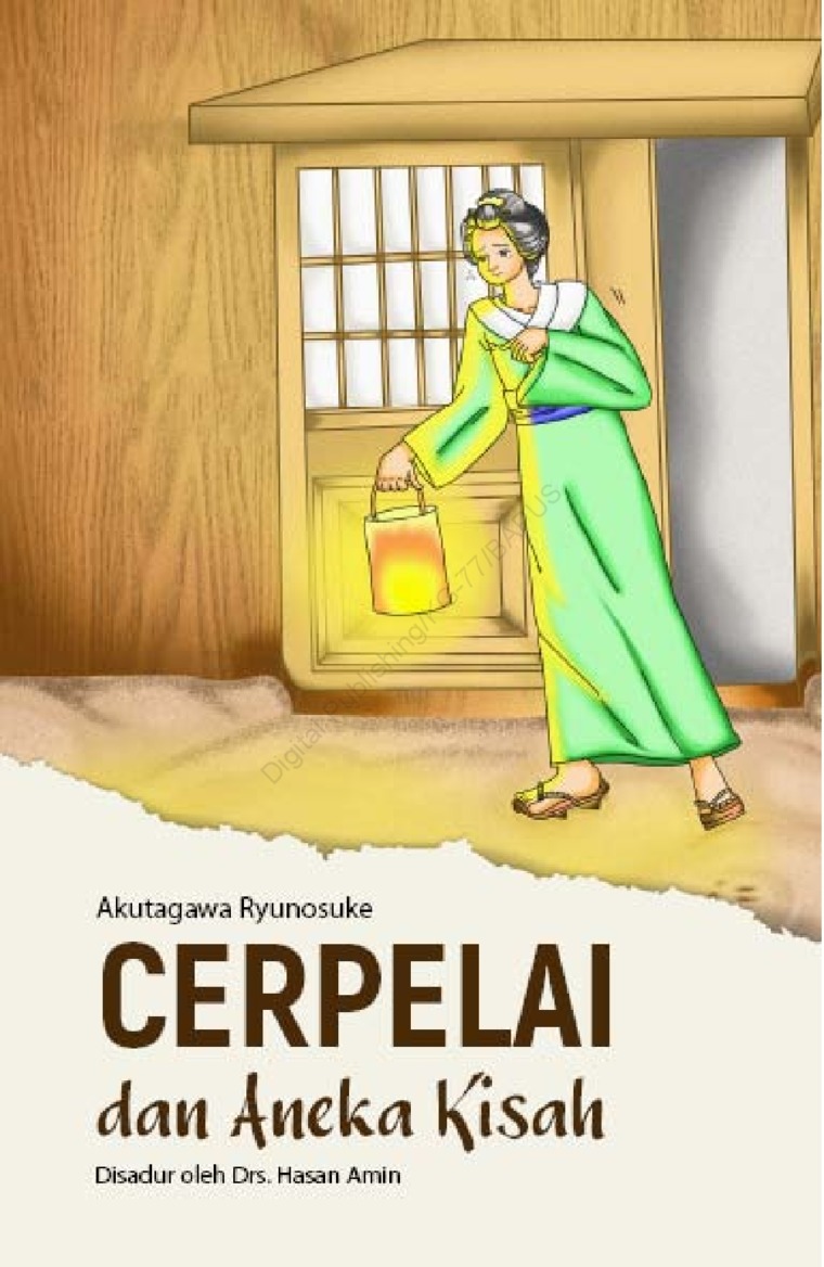 Cerpelai dan aneka kisah / Akutagawa Ryunosuke ; disadur oleh Hasan Amin ; editor, Nanik Susanti ; penata letak, perancang sampul dan ilustrasi, Laras Pangesti