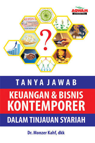 Tanya Jawab Keuangan & Bisnis Kontemporer Dalam Tinjauan Syariah / Monzer Kahf