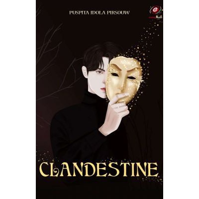 Clandestine / Puspita Idola Prisouw ; penyunting, Mia An Nur Rahmah