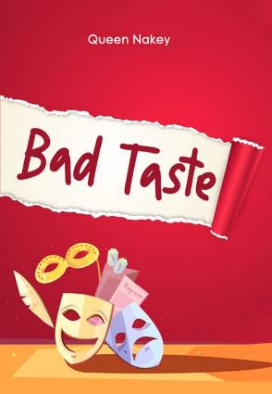 Bad taste / Queen Nakey ; penyunting, Fitri Febriani