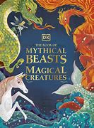 The Book of Mythical Beasts & Magical Creatures