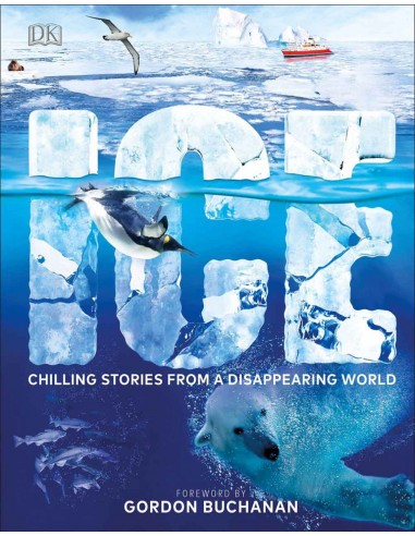Ice : Chiling stories from a disappearing world